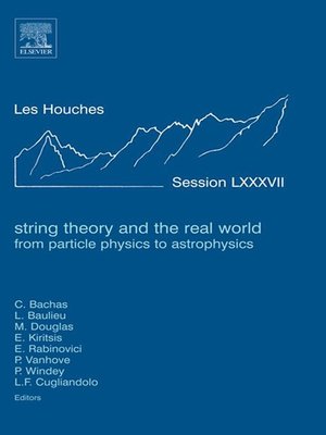 cover image of String Theory and the Real World:  From particle physics to astrophysics